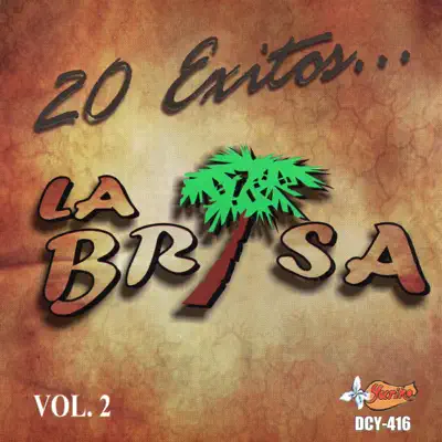 20 Éxitos, Vol. 2 - La Brisa 20 Éxitos, Vol. 2 - La Brisa