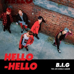B.I.G - Hello Hello