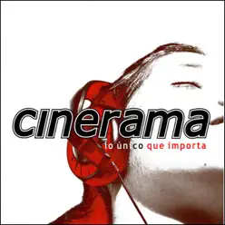 Lo único que importa - Cinerama Lo único que importa - Cinerama