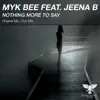 Stream & download Nothing More to Say (feat. Jeena B) - Single