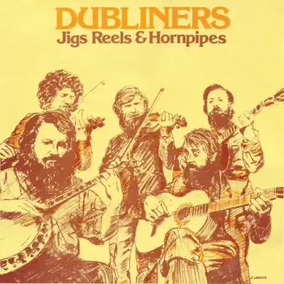 Jigs Reels & Hornpipes - The Dubliners Jigs Reels & Hornpipes - The Dubliners