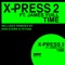 X-Press 2, James Yuill Ft. James Yuill - Time