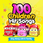 100 Children Hit Songs : Sing Along with B-Family artwork