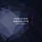 Absolute (Rraph Remix) - True Story lyrics