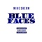 Blue Faces - Mike Sherm lyrics