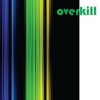 Overkill - Who Can It Be Now
