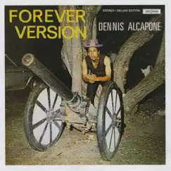 Forever Version (Deluxe Version) by Dennis Alcapone album reviews, ratings, credits