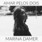 Amar pelos dois - Marina Damer lyrics