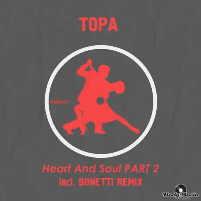 Heart & Soul, Pt. 2. - Single - Topa