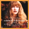 The Journey So Far - The Best of Loreena McKennitt (Deluxe Edition), 2013
