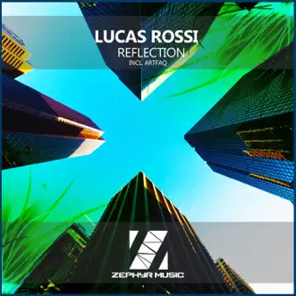 Reflection - Single by Lucas Rossi album reviews, ratings, credits