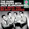 Boy With the Be-Bop Glasses (Remastered) - Single album lyrics, reviews, download
