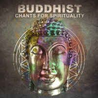 Various Artists - Buddhist Chants for Spirituality: Oriental Soundscape for Yoga Zen Meditation, Mindfulness Exercises, Healing Chakra Balancing artwork