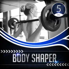 Body Shaper, Vol. 5 by Various Artists album reviews, ratings, credits