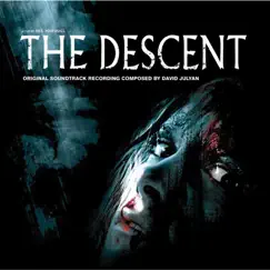 The Descent - Original Film Soundtrack by David Julyan album reviews, ratings, credits