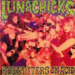 Babysitters on Acid by Lunachicks album reviews, ratings, credits