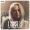 I Hate U, I Love U (feat. Madilyn Bailey) - Sam Tsui lyrics