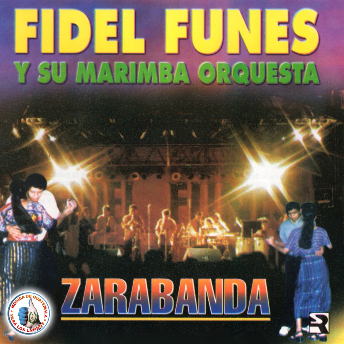 ‎Zarabanda. Música de Guatemala para los Latinos de FIdel Funes y Su