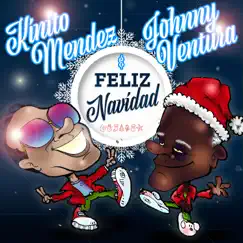 Feliz Navidad - EP by Kinito Mendez & Johnny Ventura album reviews, ratings, credits