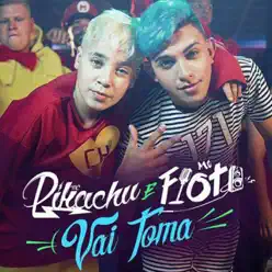 Vai Toma - Single - MC Fioti