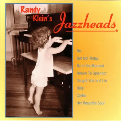 Randy Klein's Jazzheads - Randy Klein