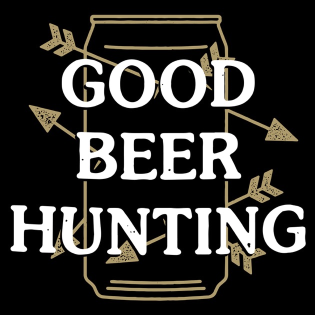 Good Beer Hunting by Good Beer Hunting on Apple Podcasts