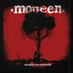 Saying Something You Have Already Said - EP - Moneen