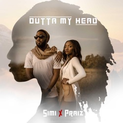 Album Outta My Head Feat Praiz Single By Simi Free Mp3 Download