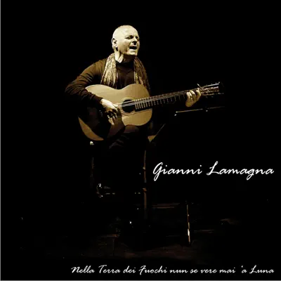 Nella terra dei fuochi nun se vere mai 'a luna - Single - Gianni Lamagna