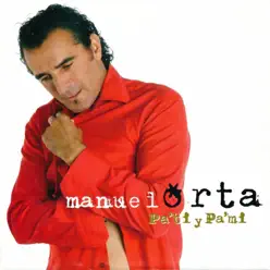 Pa' Ti y Pa' Mi - Manuel Orta Pa' Ti y Pa' Mi - Manuel Orta