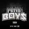 Rush Money Prime Boy$ album lyrics, reviews, download
