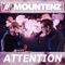 Attention - Mountenz lyrics