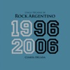 Cinco Décadas de Rock Argentino: Cuarta Década 1996-2006