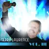 Terry Lawrence, Vol. 3 album lyrics, reviews, download