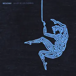 La Ley de los Cuerpos (Remixed - Trilogy) - Single - Bocatabú La Ley de los Cuerpos (Remixed - Trilogy) - Single - Bocatabú