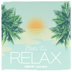 Relax Edition 10 - Blank & Jones Relax Edition 10 - Blank & Jones