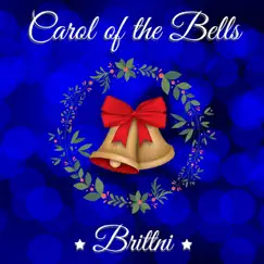 Carol of the Bells - Single by Brittni Paiva album reviews, ratings, credits