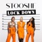 Lock Down - Stooshe lyrics