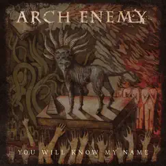 You Will Know My Name - Single by Arch Enemy album reviews, ratings, credits