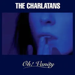 Oh! Vanity - EP - The Charlatans