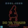 Do Ya Thang (feat. Joe Moses) - Single album lyrics, reviews, download