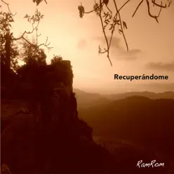 Recuperándome - RamRom Recuperándome - RamRom