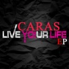 Live Your Life - EP