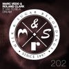 Marc Vedo - It Has to Be a Dream (Late Night Radio Edit)
