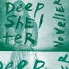 Deep Shelter - Single