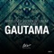 Gautama - Andrew Vilsonline, Magenta Hawk & White Sever lyrics