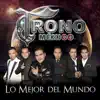 Lo Mejor del Mundo album lyrics, reviews, download