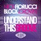 Understand This Groove - Nick Fiorucci & Block & Crown lyrics