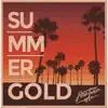 Summer Gold - EP album lyrics, reviews, download