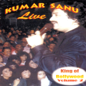 King of Bollywood (Live in Concert) Vol. 2 - Kumar Sanu